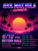 IDOL MAX VOL.6 - SUMMER -  포스터